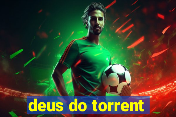 deus do torrent